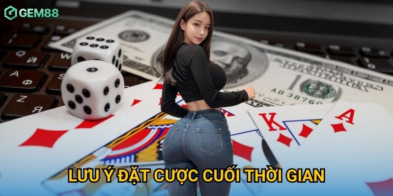 Lưu Ý Đặt Cược Cuối Thời Gian Gem88 – Tránh Mất Tiền Oan Uổng 2 Lưu Ý Đặt Cược Cuối Thời Gian Gem88 – Tránh Mất Tiền Oan Uổng